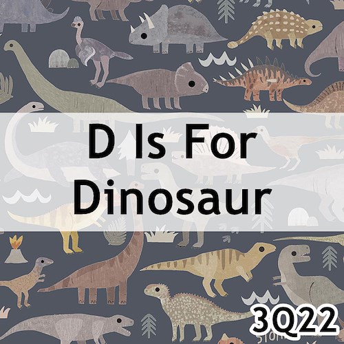 D Is For Dinosaur
